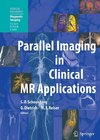 Parallel Imaging in Clinical MR Applications