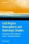 Cold Region Atmospheric and Hydrologic Studies. The Mackenzie GEWEX Experience