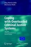 Coping with Overloaded Criminal Justice Systems