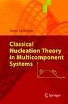 Classical Nucleation Theory in Multicomponent Systems