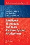 Intelligent Techniques and Tools for Novel System Architectures