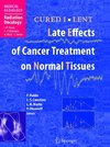 CURED I - LENT Late Effects of Cancer Treatment on Normal Tissues