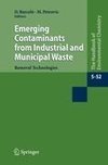 Emerging Contaminants from Industrial and Municipal Waste