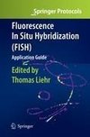 Fluorescence In Situ Hybridization (FISH) - Application Guide