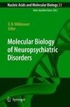 Molecular Biology of Neuropsychiatric Disorders