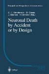 Neuronal Death by Accident or by Design