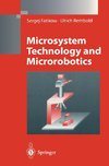 Microsystem Technology and Microrobotics