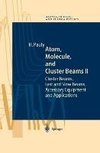 Atom, Molecule, and Cluster Beams II