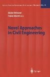 Novel Approaches in Civil Engineering