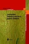 Lanthanides: Chemistry and Use in Organic Synthesis