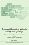 Emergent Computing Methods in Engineering Design