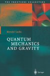 Quantum Mechanics and Gravity