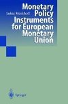 Monetary Policy Instruments for European Monetary Union