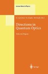 Directions in Quantum Optics