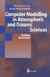 Computer Modelling in Atmospheric and Oceanic Sciences