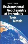 Environmental Geochemistry of Potentially Toxic Metals