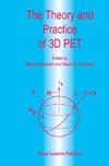 The Theory and Practice of 3D PET