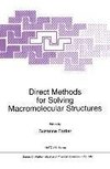 Direct Methods for Solving Macromolecular Structures