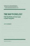 Time Map Phonology