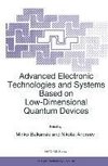 Advanced Electronic Technologies and Systems Based on Low-Dimensional Quantum Devices