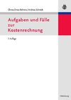 Aufgaben und Fälle zur Kostenrechnung