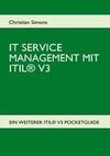 IT SERVICE MANAGEMENT MIT ITIL® V3 - Pocketguide