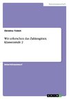 Wir erforschen das Zahlengitter, Klassenstufe 2