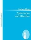 Aphorismen und Miszellen