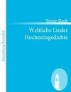 Weltliche Lieder  Hochzeitsgedichte