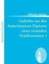 Gedichte aus den hinterlassenen Papieren eines reisenden Waldhornisten 1