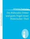 Des Rübezahls Dritter und gantz Nagel-neuer Historischer-Theil