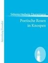 Poetische Rosen in Knospen