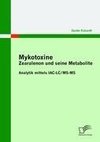 Mykotoxine: Zearalenon und seine Metabolite  - Analytik mittels IAC-LC/MS-MS