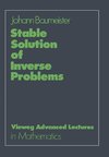 Stable Solution of Inverse Problems