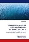 Interrogating Colonial Discourse in Kiribati Secondary Education