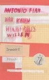 Man kann nicht alles wissen