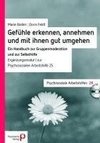 Gefühle erkennen, annehmen und mit ihnen gut umgehen