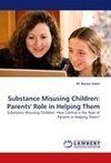 Substance Misusing Children: Parents' Role in Helping Them