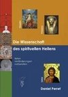 Die Wissenschaft des spirituellen Heilens