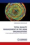 TOTAL QUALITY MANAGEMENT IN THE ARAB ORGANISATIONS