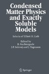 Condensed Matter Physics and Exactly Soluble Models