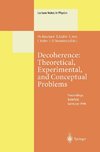 Decoherence: Theoretical, Experimental, and Conceptual Problems