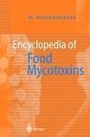 Encyclopedia of Food Mycotoxins