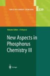 New Aspects in Phosphorus Chemistry III