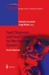 Fault Diagnosis and Fault Tolerance for Mechatronic Systems: Recent Advances