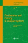 Decoherence and Entropy in Complex Systems