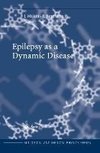 Epilepsy as a Dynamic Disease