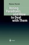 Voting Paradoxes and How to Deal with Them