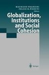 Globalization, Institutions and Social Cohesion