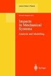 Impacts in Mechanical Systems